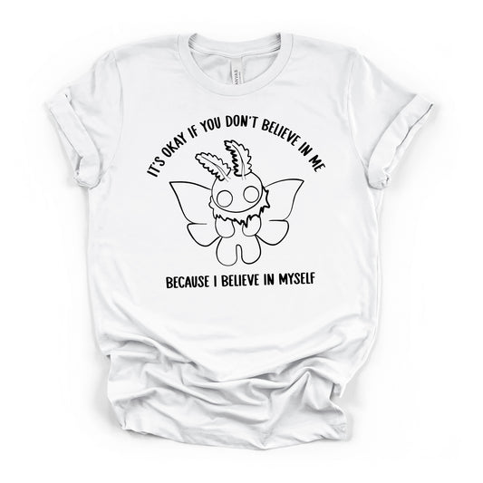 Mothman I believe in Myself Cryptid T-shirt