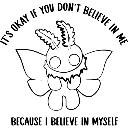 Mothman I believe in Myself Cryptid T-shirt