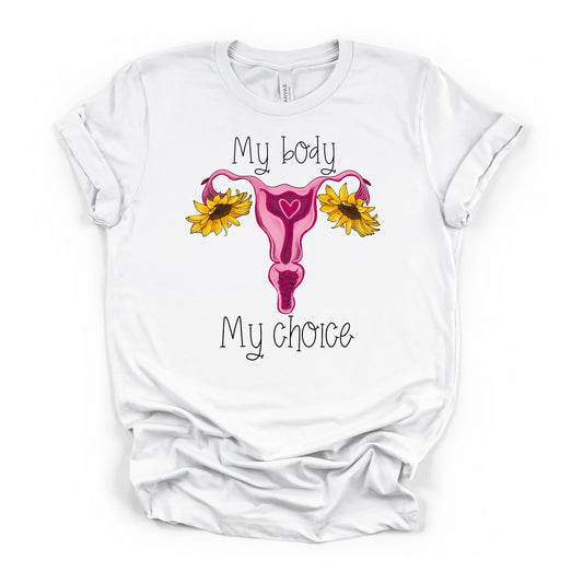 My Body My Choice Sunflower T-shirt